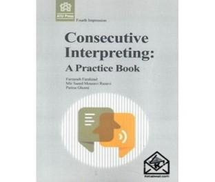 Consecutive Interpreting. Apractice Book